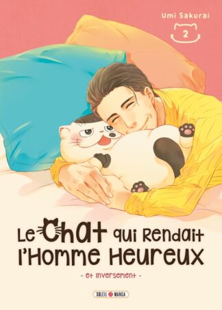Le Chat qui Rendait l'Homme Heureux - Et Inversement T02