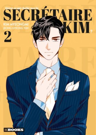 Qu'est-ce qui cloche avec la secrétaire Kim ? T02