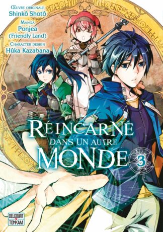 Réincarné dans un autre monde T03